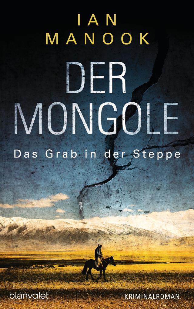 Produktbild: Der Mongole - Das Grab in der Steppe | Ian Manook