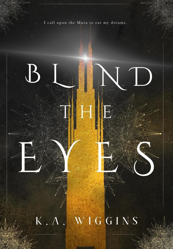 Blind the Eyes als Buch (gebunden)
