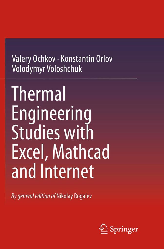 Thermal Engineering Studies with Excel, Mathcad and Internet als Taschenbuch