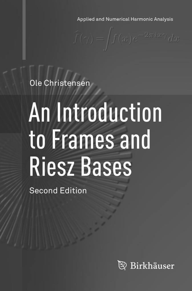 Produktbild: An Introduction to Frames and Riesz Bases | Ole Christensen