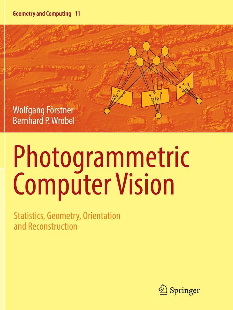 Produktbild: Photogrammetric Computer Vision | Wolfgang Förstner, Bernhard P. Wrobel