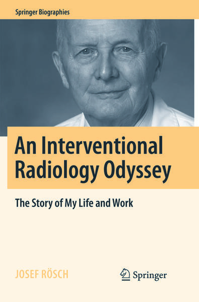 Produktbild: An Interventional Radiology Odyssey | Josef Rösch