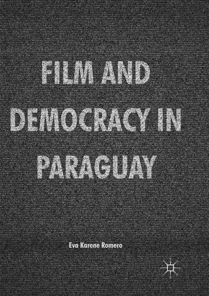Produktbild: Film and Democracy in Paraguay | Eva Karene Romero