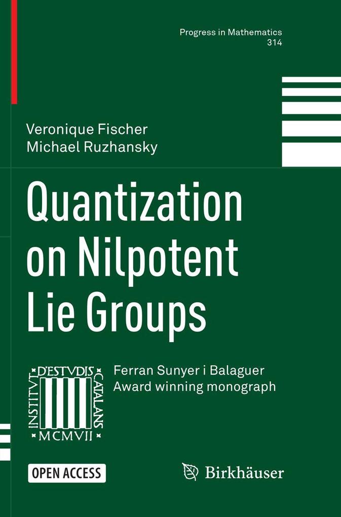 Produktbild: Quantization on Nilpotent Lie Groups | Veronique Fischer, Michael Ruzhansky