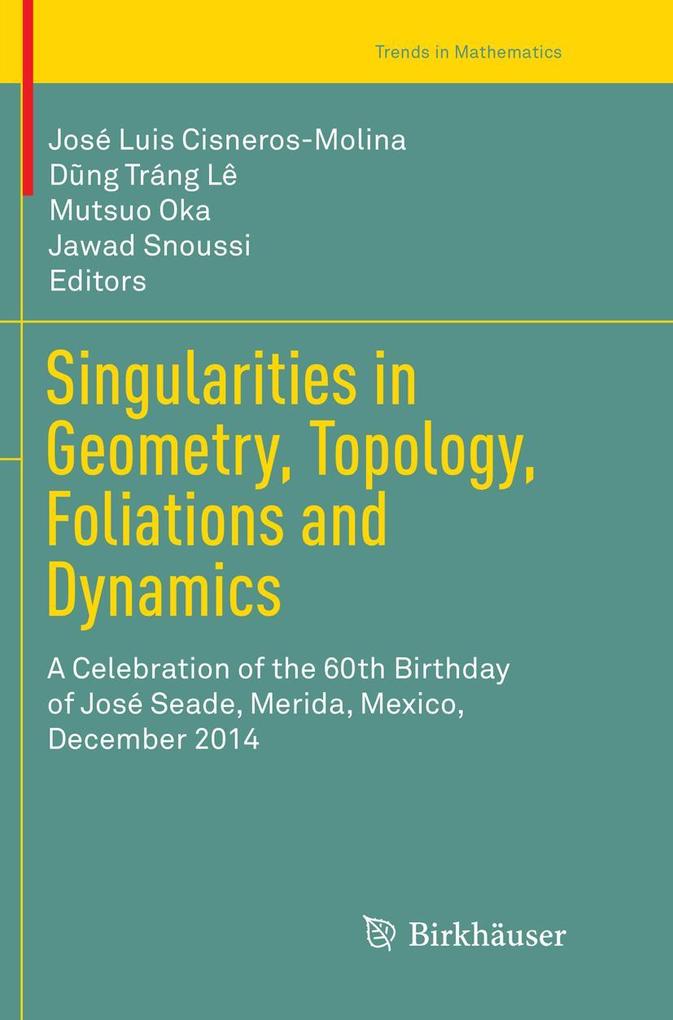 Produktbild: Singularities in Geometry, Topology, Foliations and Dynamics