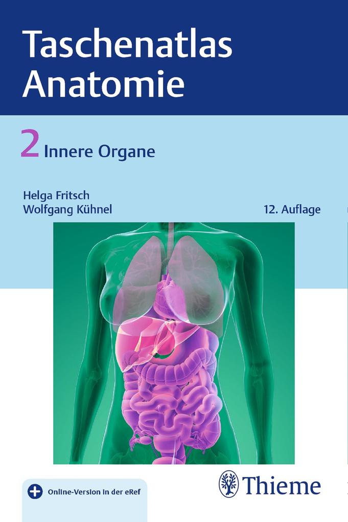 Produktbild: Taschenatlas der Anatomie, Band 2: Innere Organe | Helga Fritsch, Wolfgang Kühnel