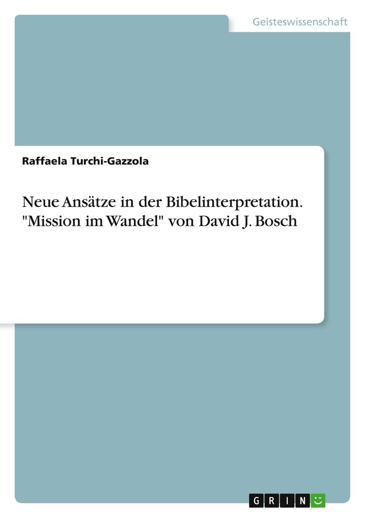 Produktbild: Neue Ansätze in der Bibelinterpretation. "Mission im Wandel" von David J. Bosch | Raffaela Turchi-Gazzola