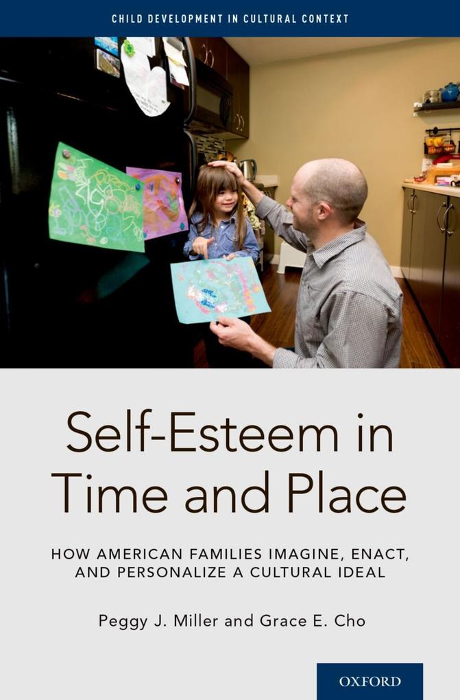 Produktbild: Self-Esteem in Time and Place | Peggy J. Miller, Grace E. Cho