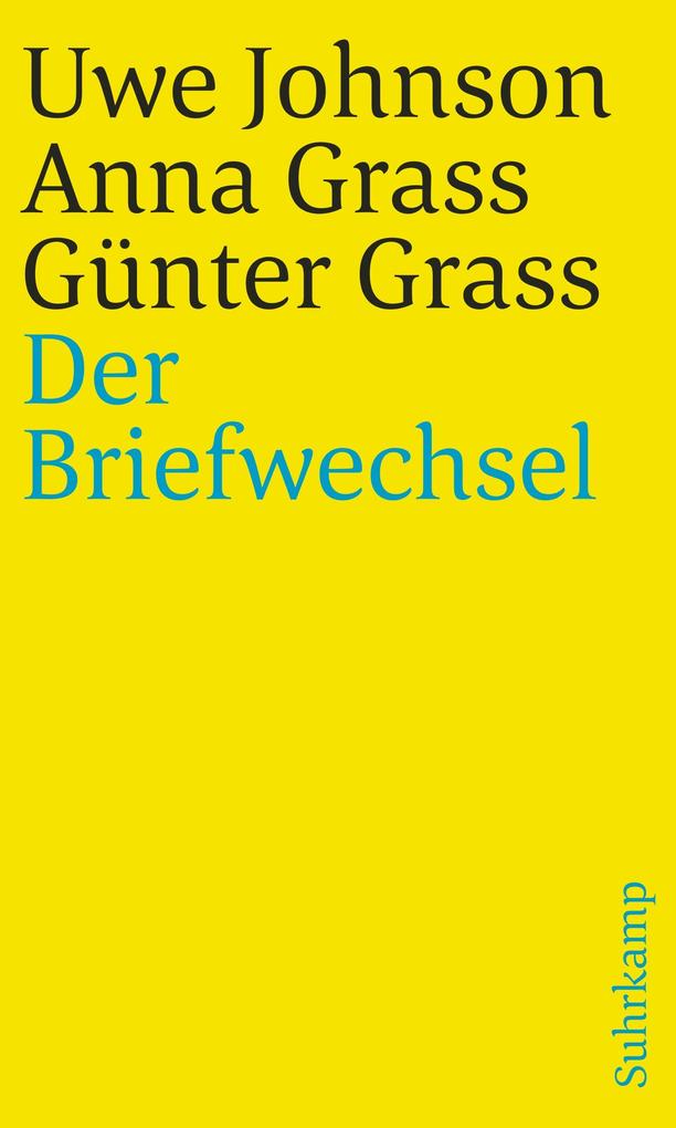 Produktbild: Der Briefwechsel | Uwe Johnson, Anna Grass, Günter Grass