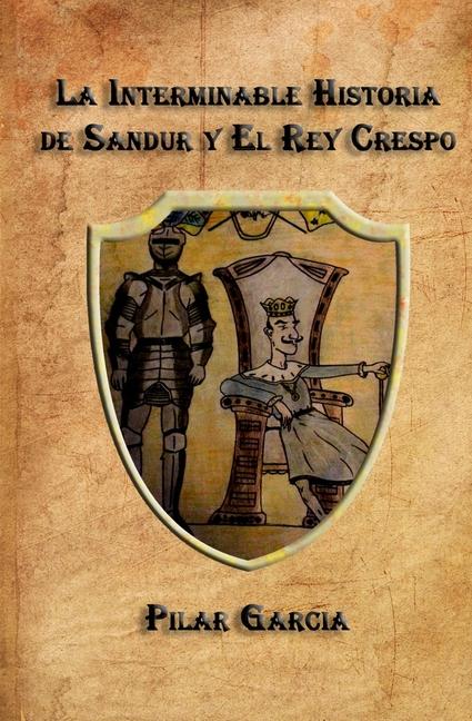 La Interminable Historia de Sandur Y El Rey Crespo als Taschenbuch
