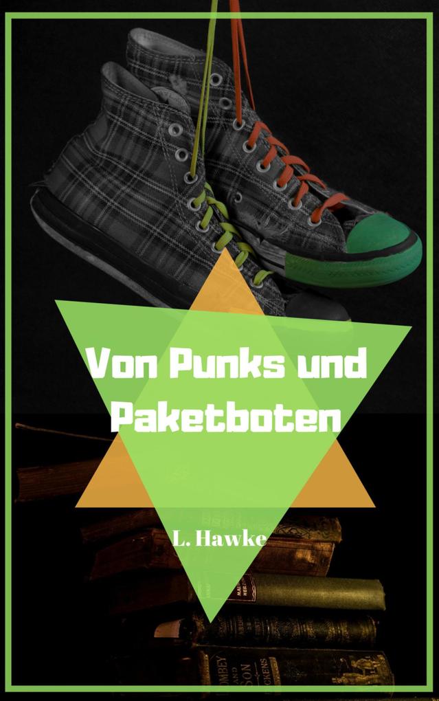 Produktbild: Von Punks und Paketboten | L. Hawke