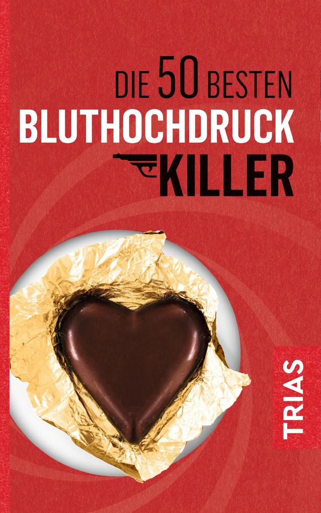 Produktbild: Die 50 besten Bluthochdruck-Killer | Gabi Hoffbauer