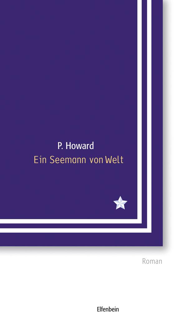 Produktbild: Ein Seemann von Welt | P. Howard, Jeno Rejto