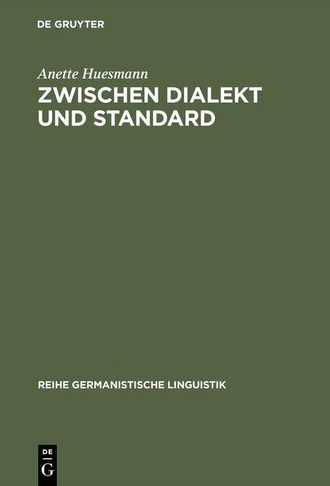 Produktbild: Zwischen Dialekt und Standard | Anette Huesmann