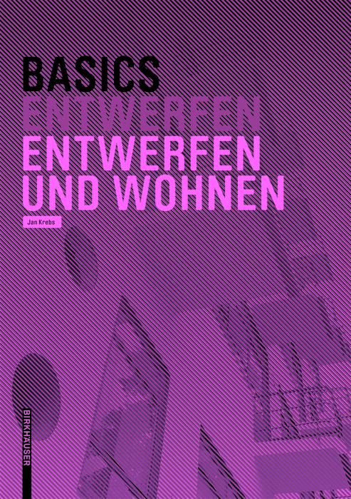 Produktbild: Basics Entwerfen und Wohnen | Jan Krebs