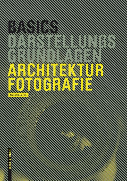 Produktbild: Basics Architekturfotografie | Michael Heinrich