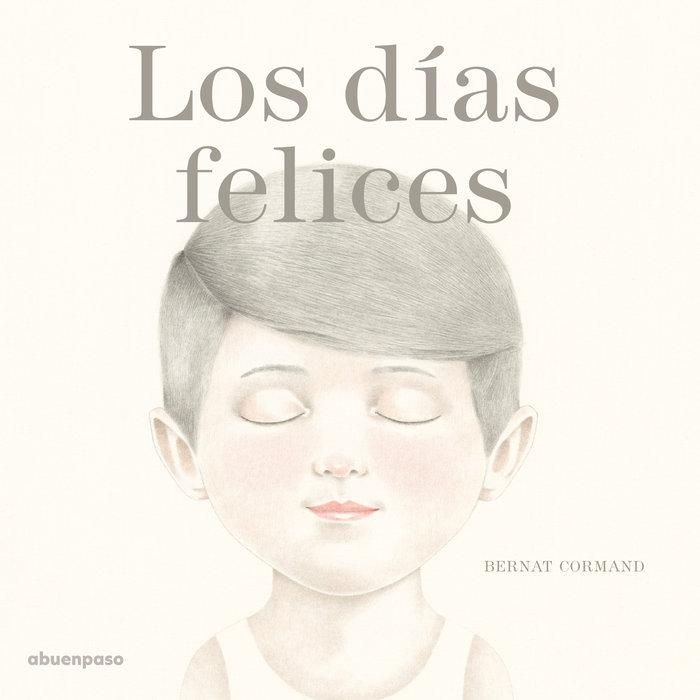 Produktbild: Los días felices | Bernat Cormand Rifà