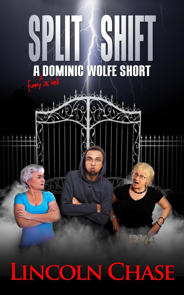 Produktbild: Split Shift (The Dominic Wolfe Tales) | Lincoln Chase