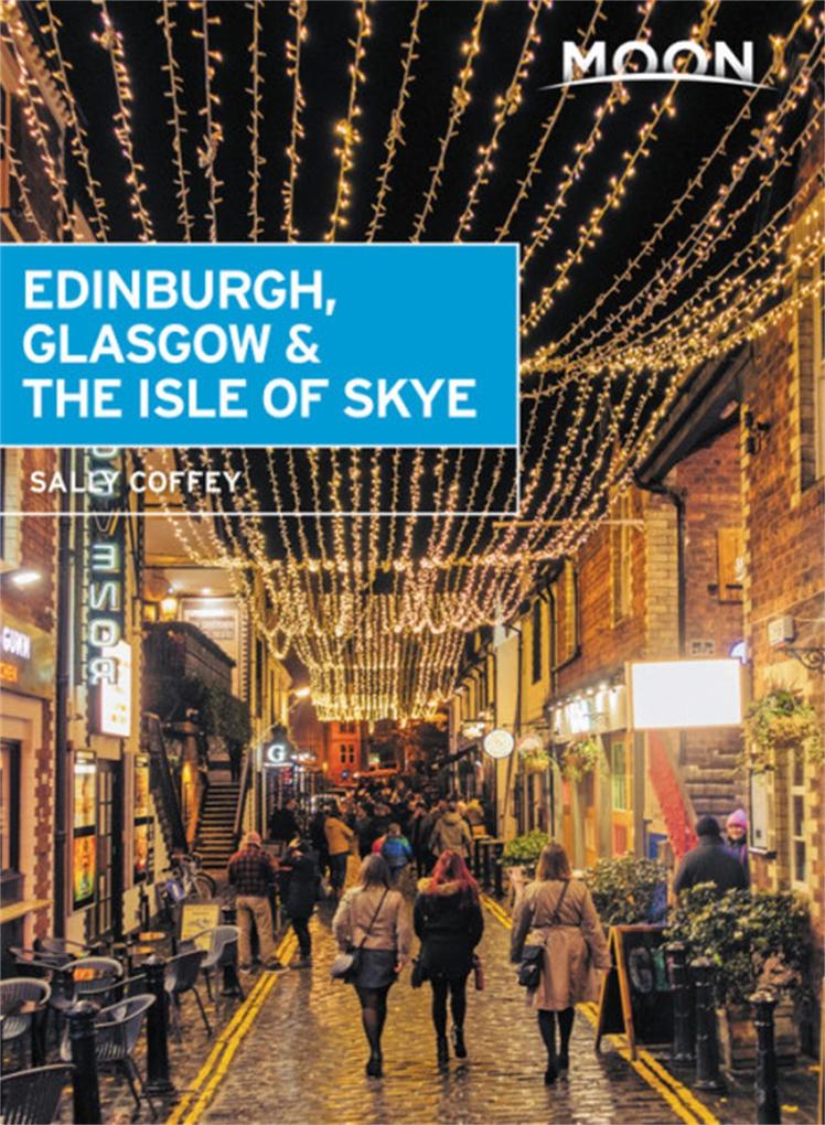Produktbild: Moon Edinburgh, Glasgow & the Isle of Skye | Sally Coffey