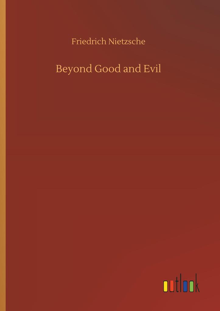 Produktbild: Beyond Good and Evil | Friedrich Nietzsche