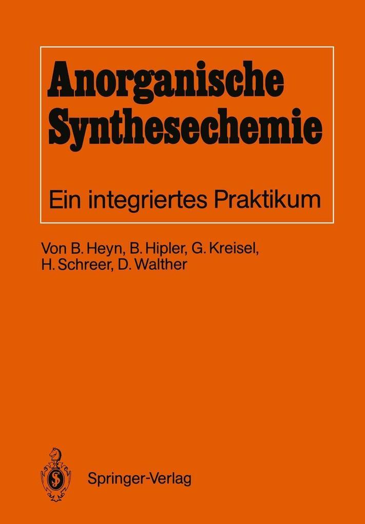 Produktbild: Anorganische Synthesechemie | Bodo Heyn, Bernd Hipler, Günter Kreisel, Heike Schreer, Dirk Walther