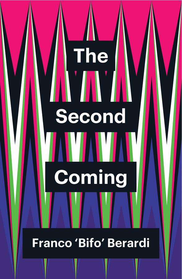 Produktbild: The Second Coming | Franco Berardi, Franco 'Bifo' Berardi