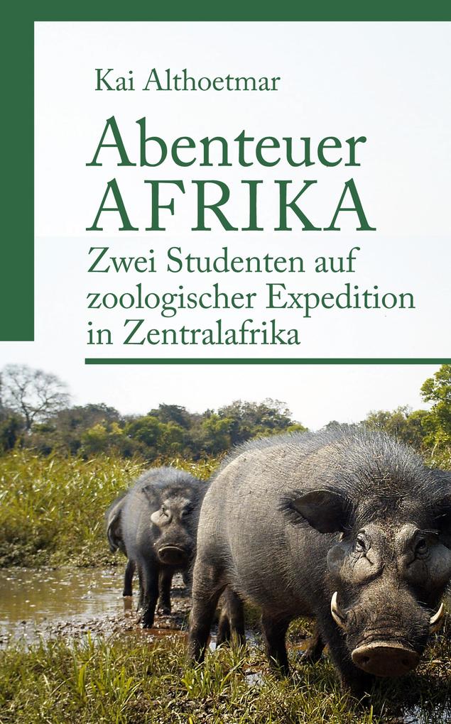 Produktbild: Abenteuer Afrika | Kai Althoetmar