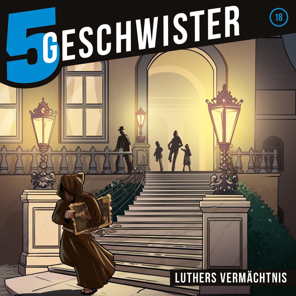 Produktbild: 18: Luthers Vermächtnis | 5 Geschwister, Tobias Schuffenhauer, Tobias Schier