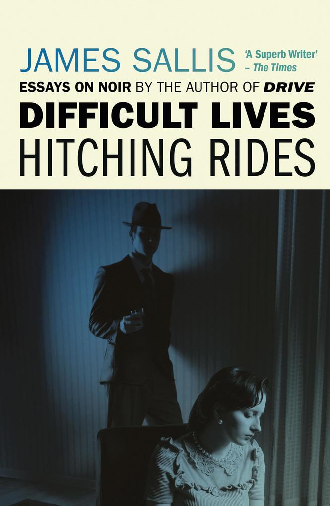 Produktbild: Difficult Lives - Hitching Rides | James Sallis