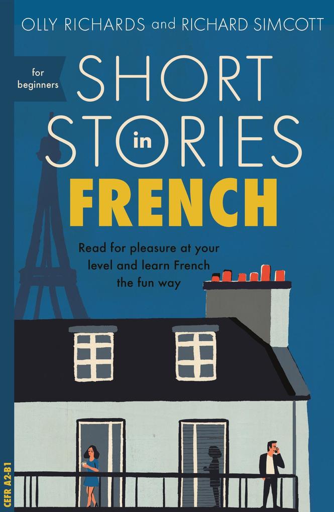 Produktbild: Short Stories in French for Beginners | Olly Richards, Richard Simcott