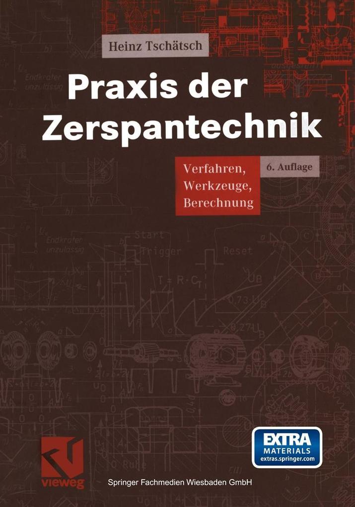 Produktbild: Praxis der Zerspantechnik | Heinz Tschätsch