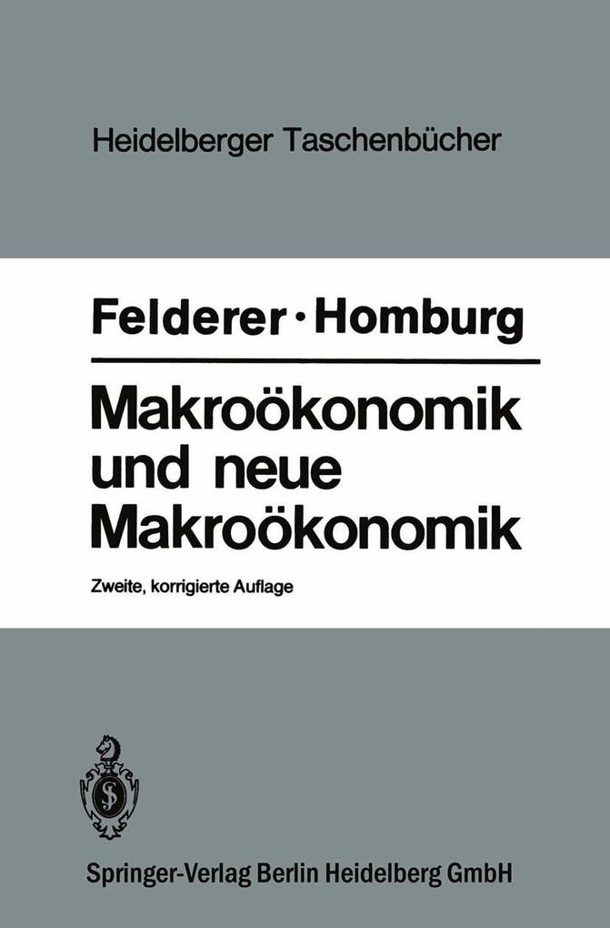 Produktbild: Makroökonomik und neue Makroökonomik | Bernhard Felderer, Stefan Homburg