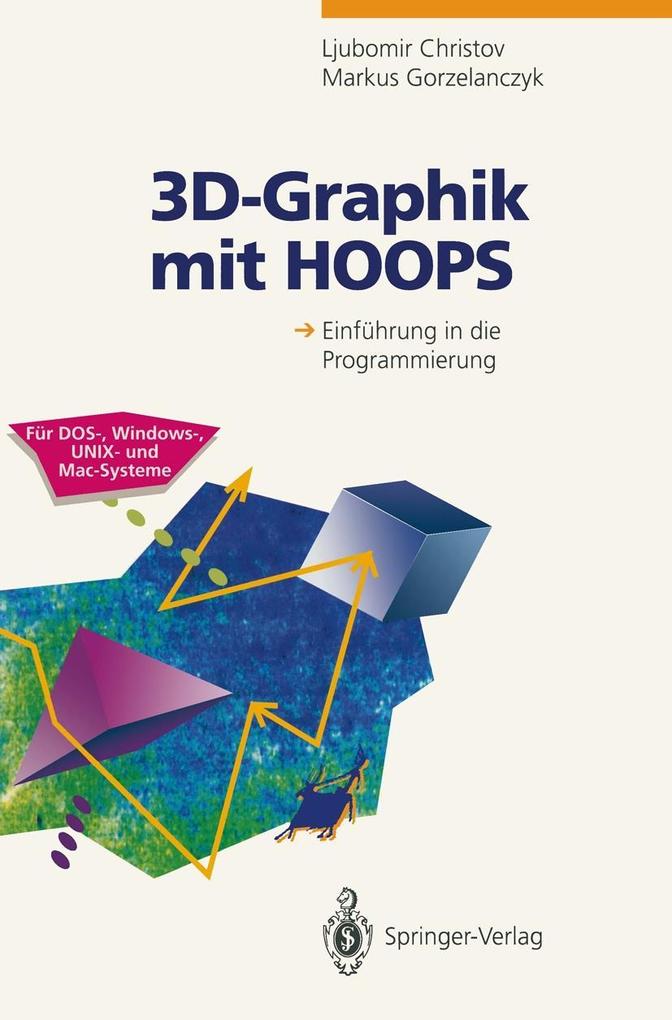 Produktbild: 3D-Graphik mit HOOPS | Ljubomir Christov, Markus Gorzelanczyk