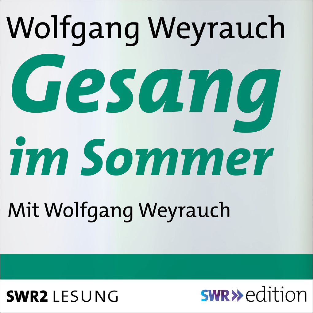 Produktbild: Gesang im Sommer | Wolfgang Weyrauch
