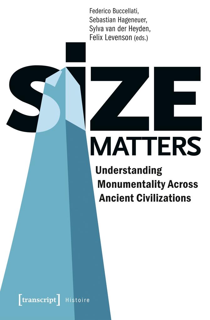 Produktbild: Size Matters - Understanding Monumentality Across Ancient Civilizations