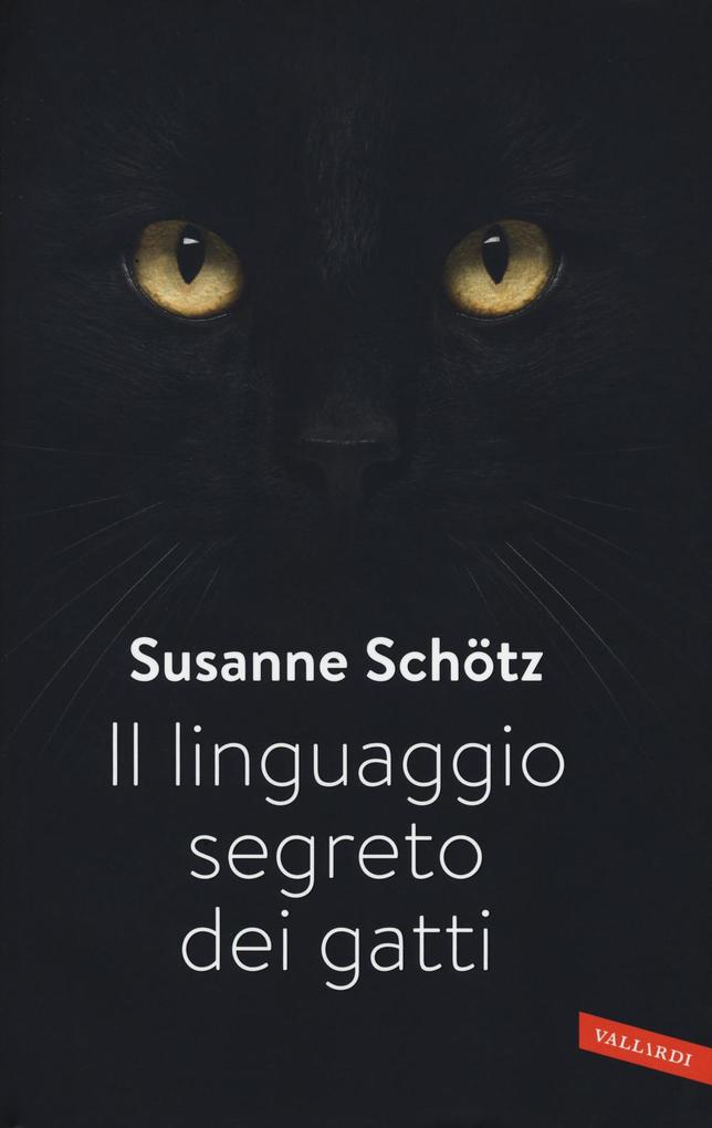 Produktbild: Il linguaggio segreto dei gatti | Susanne Schötz