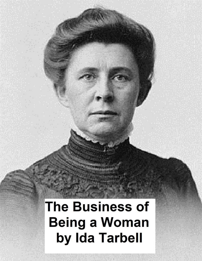 Produktbild: The Business of Being a Woman | Ida M. Tarbell