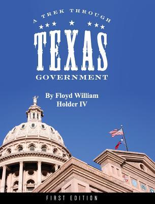 Produktbild: A Trek through Texas Government | Floyd William Holder
