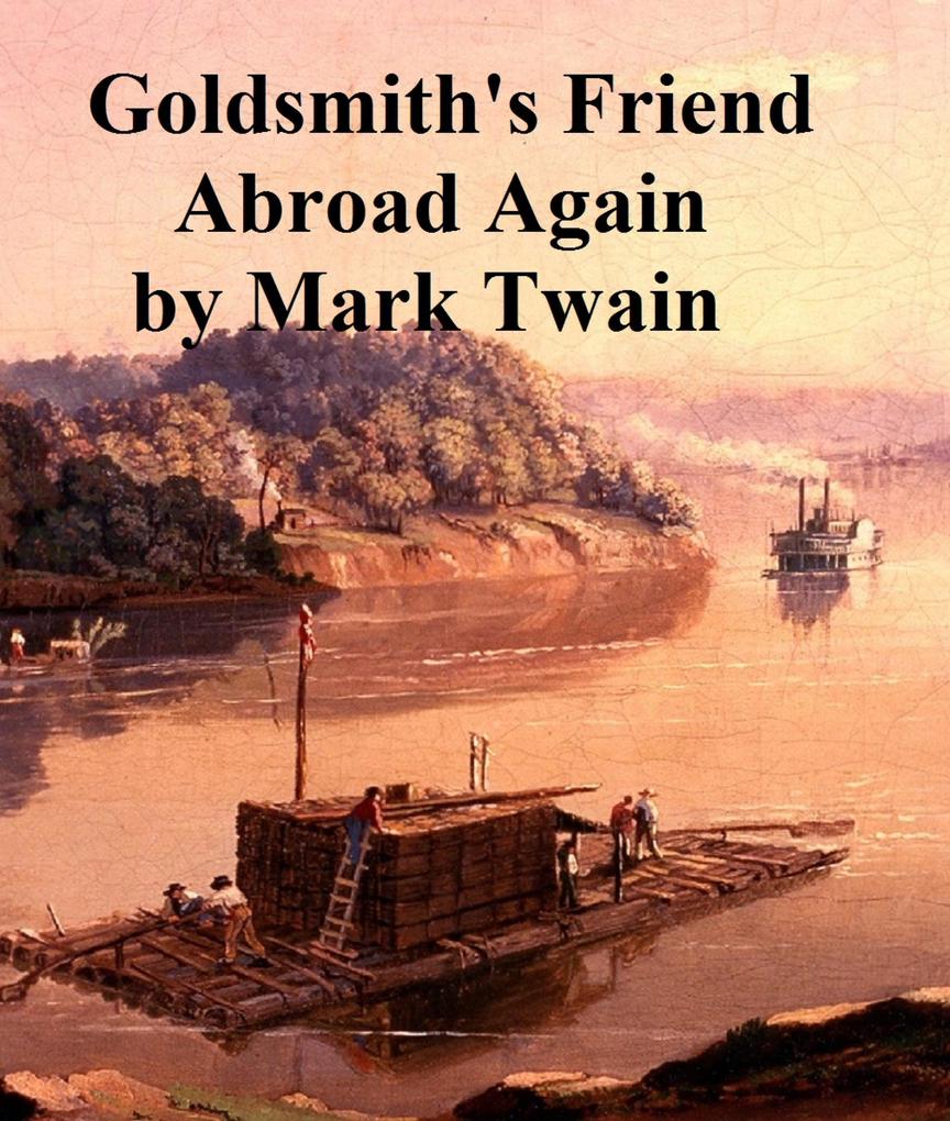 Produktbild: Goldsmith's Friend Abroad Again | Mark Twain