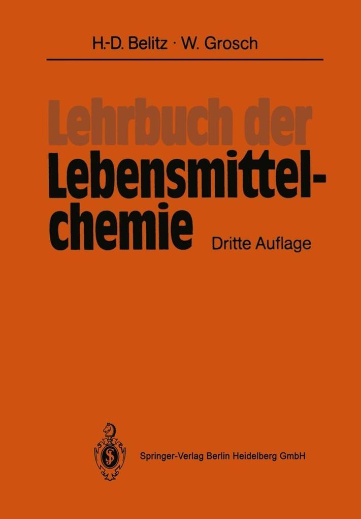 Produktbild: Lehrbuch der Lebensmittelchemie | Hans-Dieter Belitz, Werner Grosch