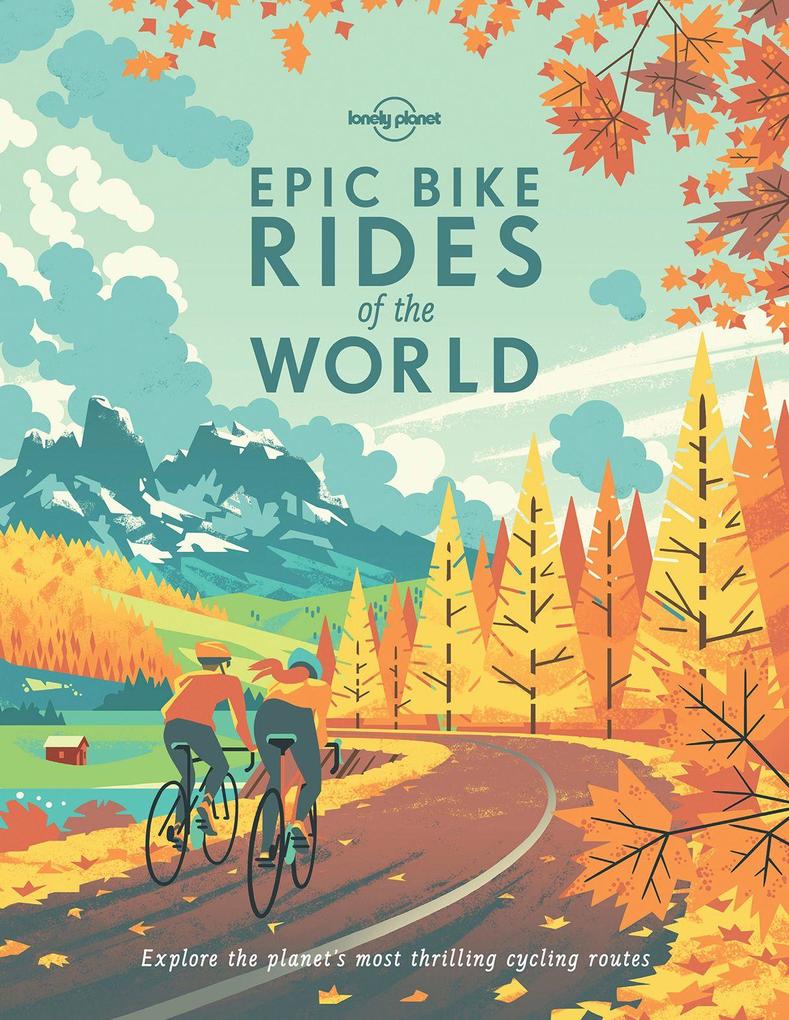 Produktbild: Epic Bike Rides of the World | Lonely Planet