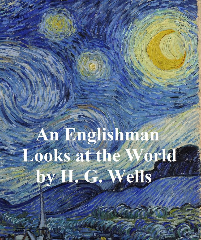 Produktbild: An Englishman Looks at the World | H. G. Wells