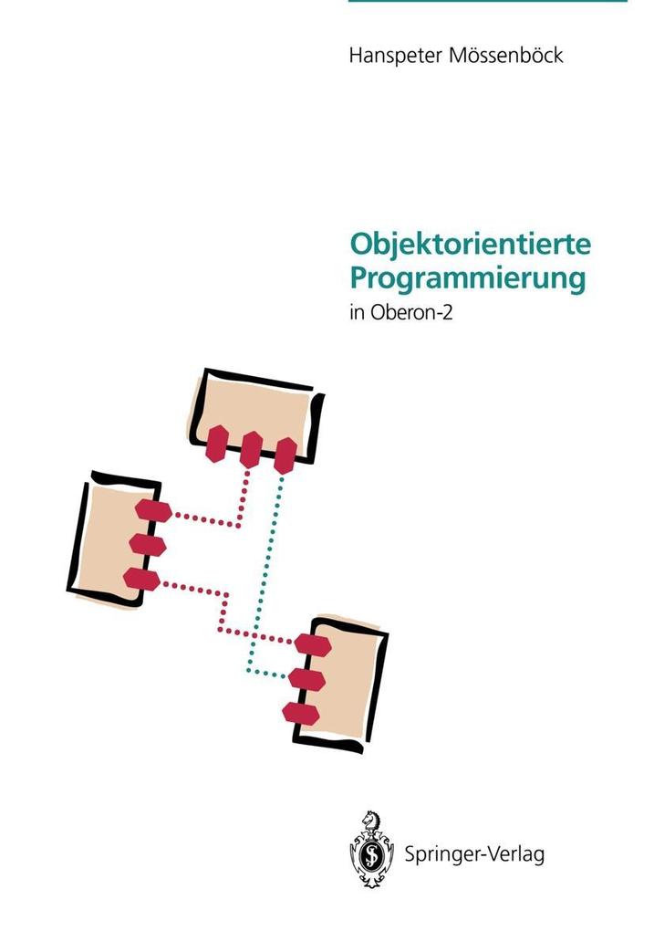 Produktbild: Objektorientierte Programmierung in Oberon-2 | Hanspeter Mössenböck