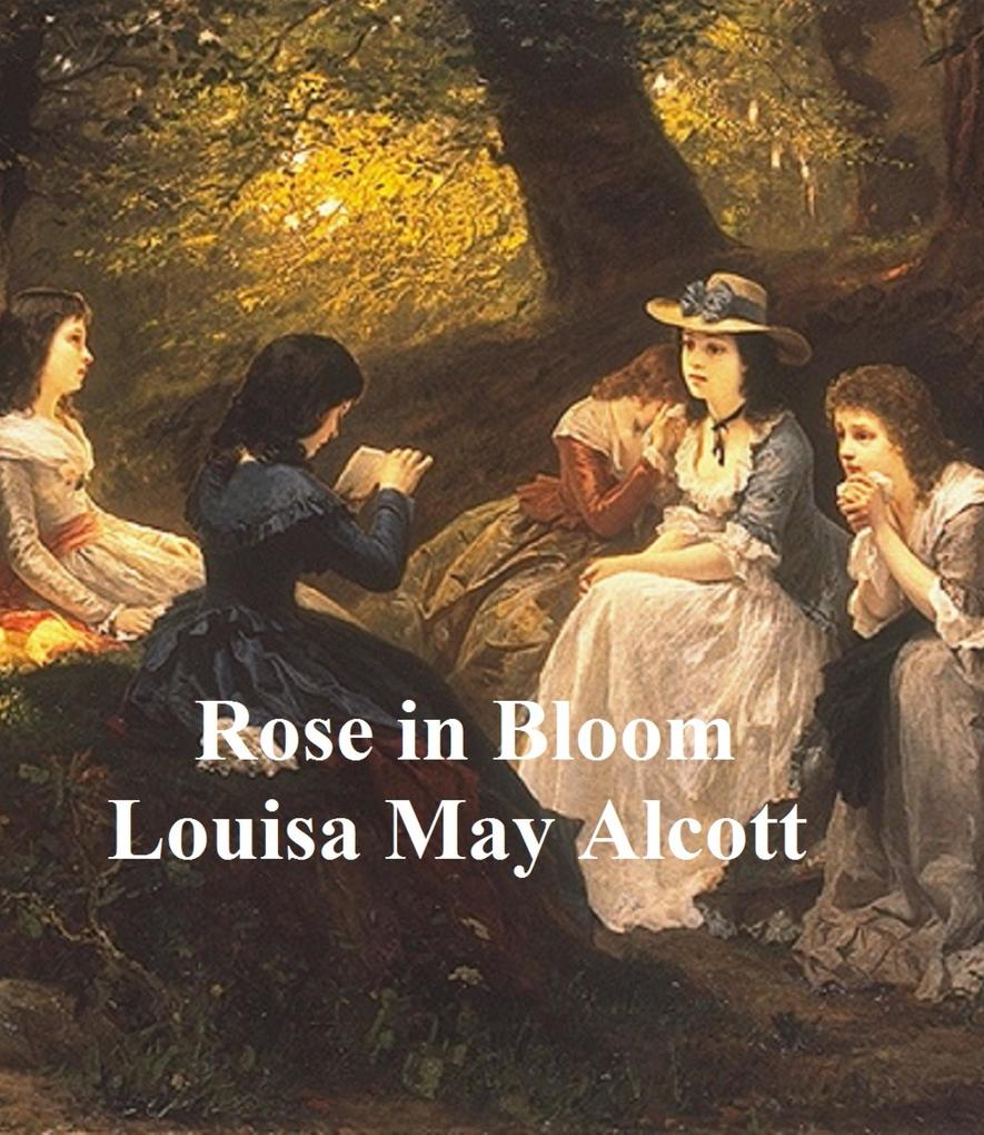 Produktbild: Rose in Bloom | Louisa May Alcott