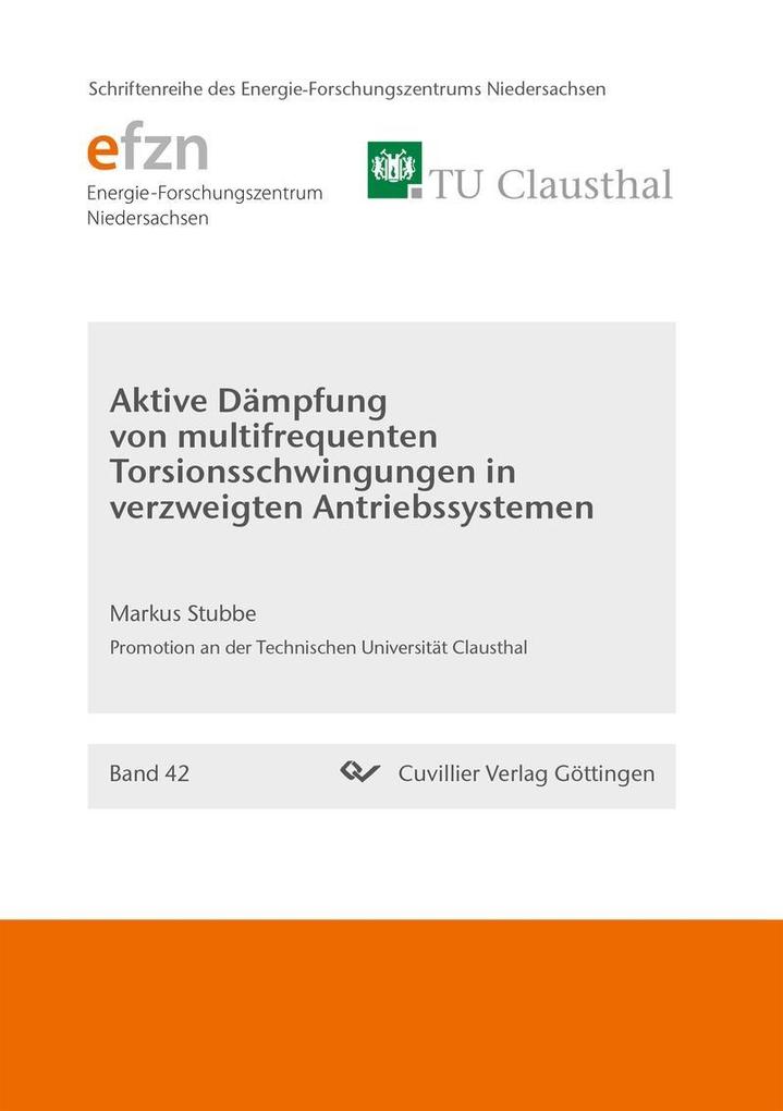 Produktbild: Aktive Dämpfung von multifrequenten Torsionsschwingungen in verzweigten Antriebssystemen | Markus Stubbe