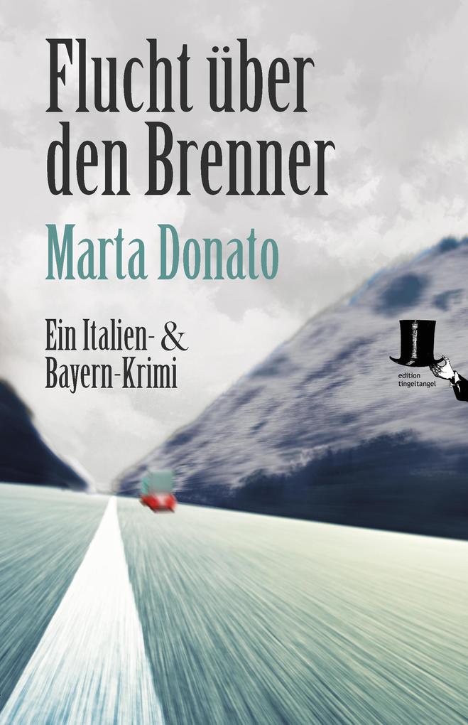 Produktbild: Flucht über den Brenner | Marta Donato