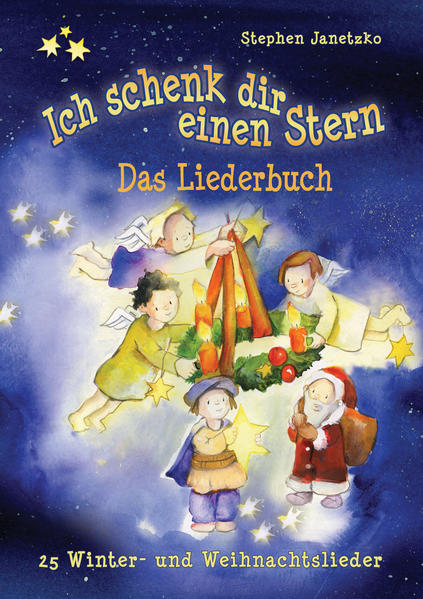 Produktbild: Ich schenk dir einen Stern - 25 Winter- und Weihnachtslieder | Stephen Janetzko