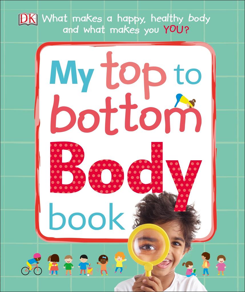 Produktbild: My Top to Bottom Body Book | DK