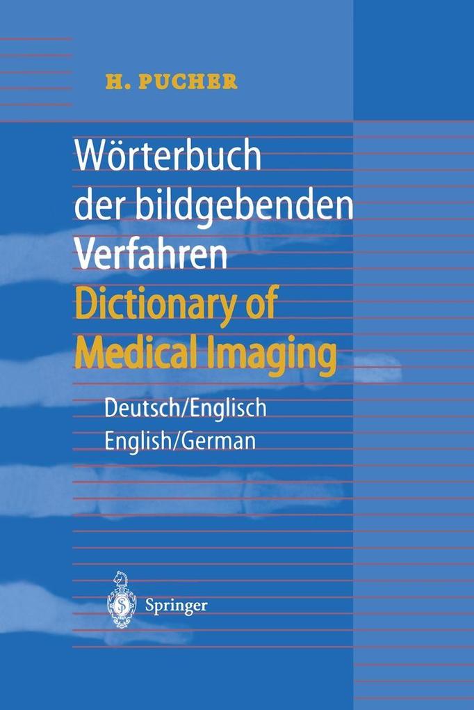 Produktbild: Wörterbuch der bildgebenden Verfahren/Dictionary of Medical Imaging | H. Pucher