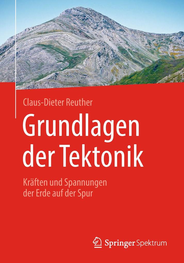 Produktbild: Grundlagen der Tektonik | Claus-Dieter Reuther